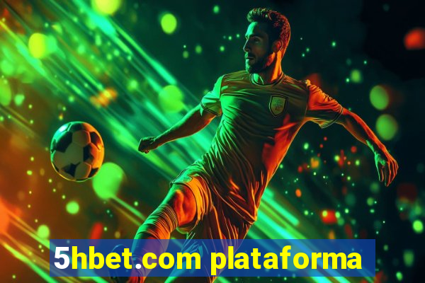 5hbet.com plataforma